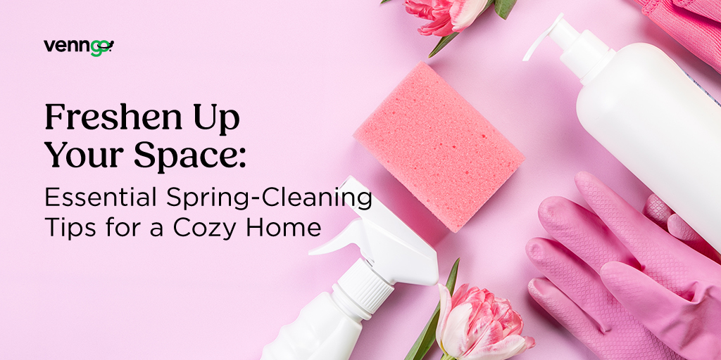 Freshen Up Your Space: Essential Spring-Cleaning Tips for a Cozy Home
